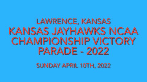 Kansas Jayhawks NCAA Mens Basketball Championship Victory Parade - 2022