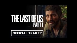The Last of Us: Part 1 - Official PS5 Gameplay Trailer | Summer Game Fest 2022