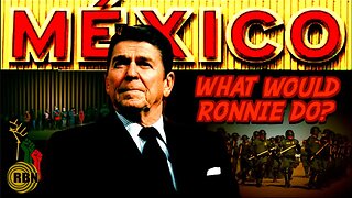 Ronald Reagan on Amnesty-Do Republicans Still Want a Path to Citizenship? War With Mexico