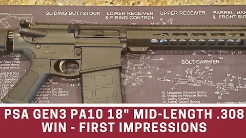 PSA GEN3 PA10 18" MID-LENGTH .308 WIN | First Impressions