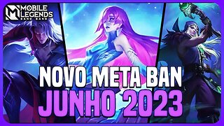 QUAIS HERÓIS BANIR | META BAN JUNHO 2023 | MLBB