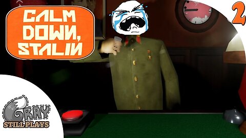 Calm Down, Stalin | Maximum Rage, Stupid Red Button! | Ep 2 | Let's Play Calm Down, Stalin Gameplay