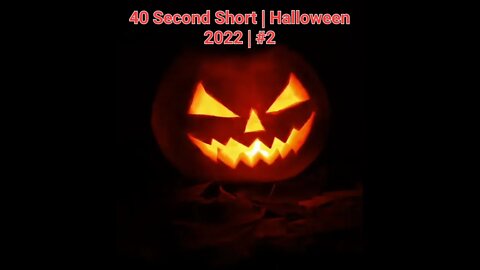 40 Second Short | Halloween 2022 | Halloween Music #Halloween #shorts #halloween2022 #2