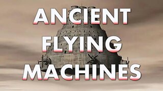 Ancient Flying Machines