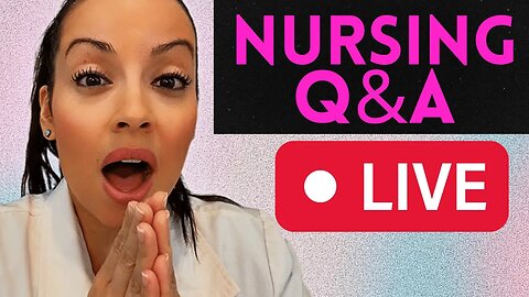 Nursing Q&A: Live