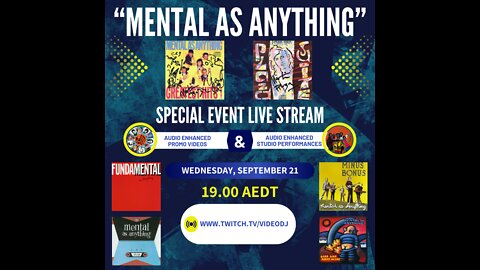 Mental As Anything - Special Event Live Stream "VideoDJ" Mix 21/09/2022