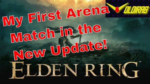 My First Arena Match in Elden Ring!