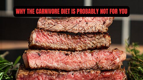 Why the Carnivore Diet Probably Isn't For You - with DDTMethod