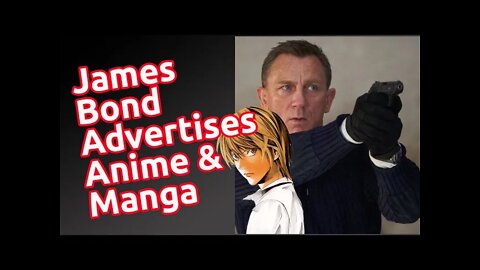 New James Bond Movie Advertises Anime and Manga