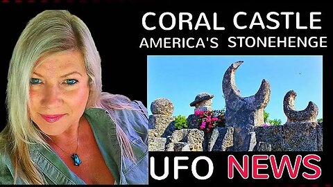 CORAL CASTLE Documentary with Rhiannon Alley and Thom Reed/Current UFO News/Open Discussion