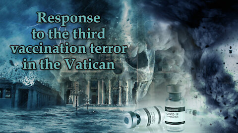 BCP: Response to the third vaccination terror in the Vatican