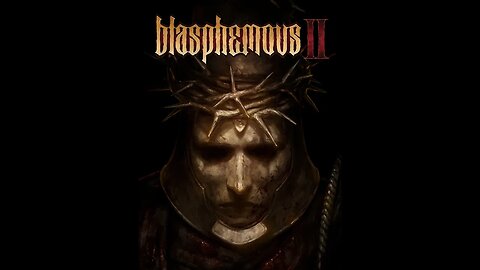 Blasphemous II (100%) - Part 6