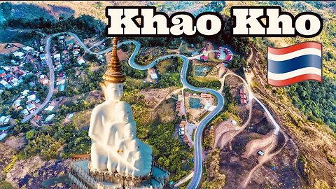 KHAO KHO - Little Switzerland Of Thailand