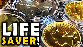 Gold & Silver SAVED My LIFE!