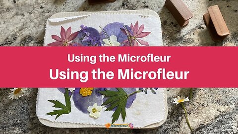 Using the Microfleur