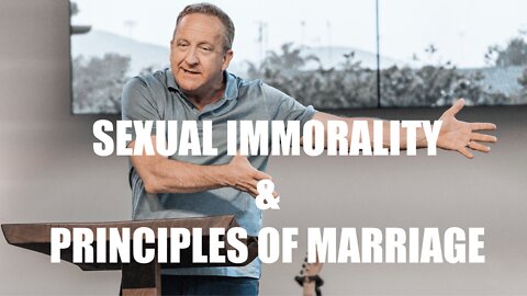 Sexual Immorality & Principles of Marriage | Rob McCoy