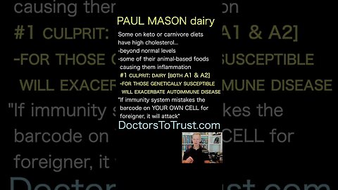 PAUL MASON culprit: milk -for those genetically susceptible will exacerbate autoimmune disease