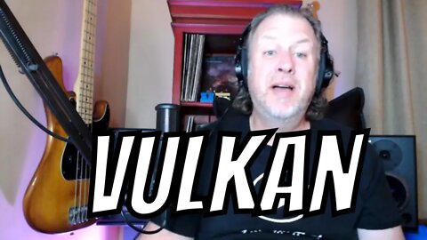 Vulkan - This Visual Hex - First Listen/Reaction