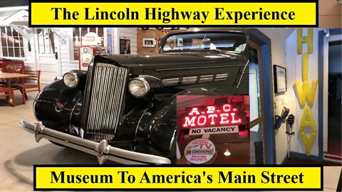 The Lincoln Highway Experience: Museum To America's Main Street