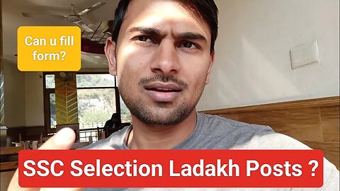 SSC Selection Ladakh Posts Vacancy | Can you fill the form?? #ssc #sscselectionpostsladakh #ladakh