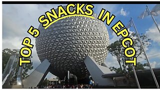 2023 Top 5 Epcot Snacks #waltdisneyworld #disneyfoodies #disneysnacks #snacks #epcot