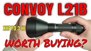 Convoy L21B (XHP70.3 HI, 4000 Lumens) Flashlight Review: Best All-Rounder Budget Thrower?