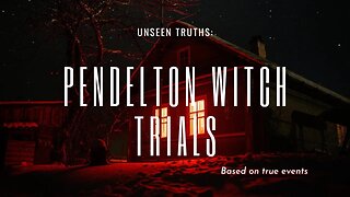 The Untold Story: Pendleton Witchcraft