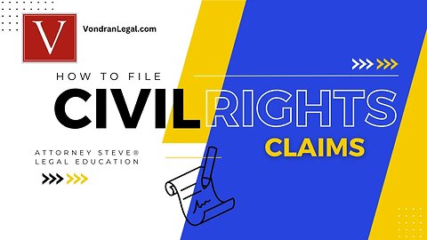 How to file a federal civil rights claim by Attorney Steve®