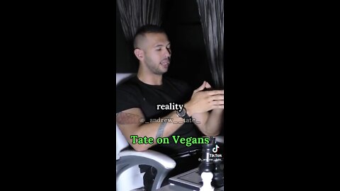 Tate on vegans