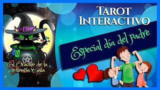 🔮Especial DÍA DEL PADRE🧙‍♂️TAROT INTERACTIVO con mensaje de tus abuelos o padre.