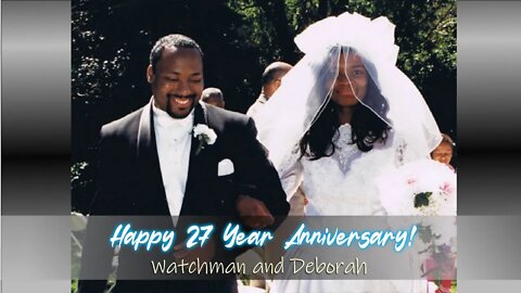 27 Year Anniversary - Marriage series Broadcast