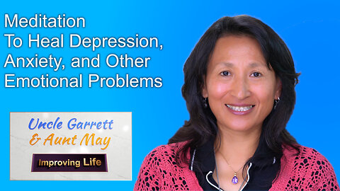 Meditation to Heal Depression, Anxiety, and other Emotional Problems