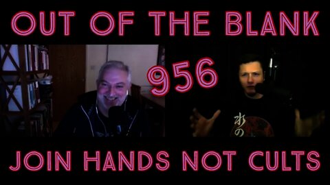 Out Of The Blank #956 - Join Hands Not Cults (Stephen Mather)