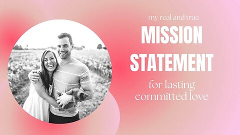 "My Love Manifestation Mission Statement" | Self Promise For Healthy Love