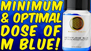 The Minimum Effective And Optimal Methylene Blue DOSE!