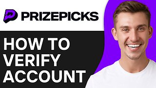 How To Verify PrizePicks Account