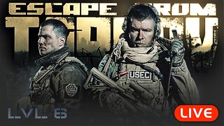 🔴LIVE - Escape from Tarkov - LVL 6