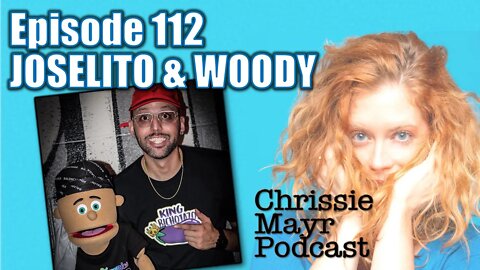CMP 112 - Woody & Joselito - From CVS to Comedy Viral Success, Puerto Rican Puppets, Puti Olympics