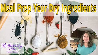 Meal Prepping Tip #1: Prep Your Dry Ingredients