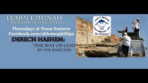 "Learn Emunah": Derech HaShem, with Rabbi Shlomo Nachman and Donald Willinger