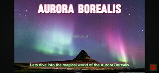 ❤️All About The Aurora Borealis❤️