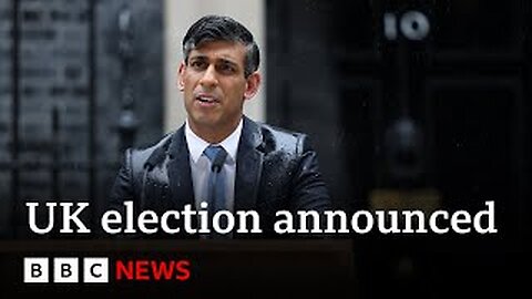 UK Prime Minister Rishi Sunak's full GeneralElection announcement | BBC News