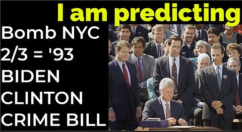 I am predicting: Dirty bomb in NYC on Feb 3 = BIDEN / CLINTON CRIME BILL PROPHECY