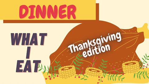 What Do I Eat Series | (Thanksgiving) Dinner - Ostomate Style