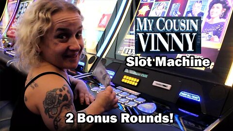 My Cousin Vinny Slot Play with Sassee Cassee! Slot Ladies