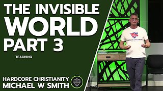 Seminar The Invisible World Part 3 012624 Teaching