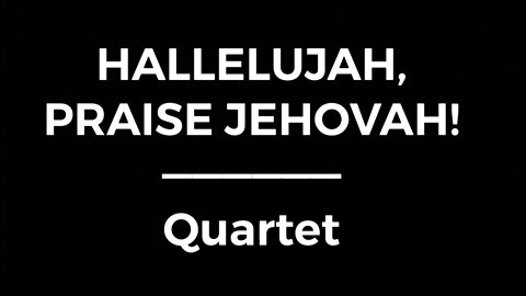 Hallelujah Praise Jehovah Church Hymn Song of Praise