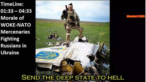 NATO's War in Ukraine - Update September 14 2022. Morale of WOKE-NATO Mercenaries. Send the Deep State To Hell.