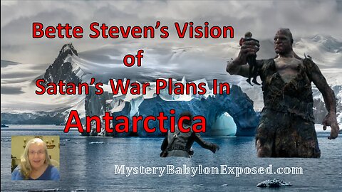 Antarctica Visions by Bette Stevens - Rise of the Nephilim