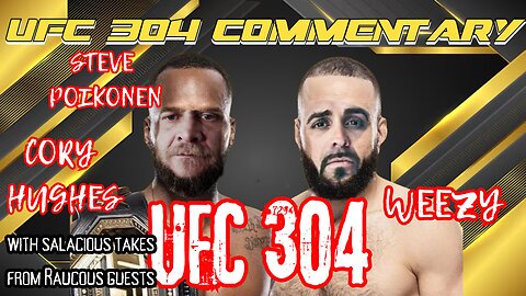 UFC 304 Fight Commentary | Steve Poikonen | Cory Hughes